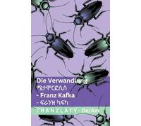 Die Verwandlung / ሜታሞርፎሲስ: Tranzlaty Deutsch አማርኛ