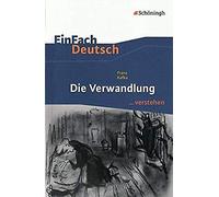 Die Verwandlung. Einfach Deutsch ...Verstehen