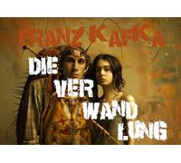 Die Verwandlung (illustriert): Franz Kafkas Klassiker der Weltliteratur mit KI-generierten Abbildungen im Stil einer Dark Graphic Novel.