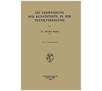 Die Verwendung Der Kunststoffe In Der Textilveredlung