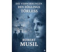 Die Verwirrungen des Zöglings Törleß