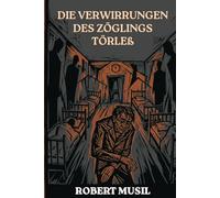 Die Verwirrungen des Zöglings Törleß