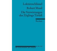Die Verwirrungen des Zöglings Törleß. Lektüreschlüssel für Schüler