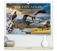 Die vier Adler - Das exklusive Portrait aller in Deutschland heimischen Adler (hochwertiger Premium Wandkalender 2027 DIN A2 quer), Kunstdruck in ... Momenten ihrer Jagd und ihres Lebens.