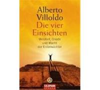 Die vier Einsichten Villoldo, Alberto (Auteur)