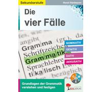 Die vier Fälle Nominativ Genitiv Dativ Akkusativ Grammatik Deutsch Sekundarstufe Klasse 5 6 7 8 9 10 | Differenzierung Niveaustufen Übungen | 56 Kopiervorlagen | Freiarbeit Nachhilfe Förderunterricht
