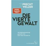 Die vierte Gewalt | Harald Welzer Harald Welzer (Auteur)