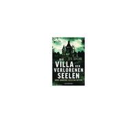Die Villa Der Verlorenen Seelen Und Andere Geschichten