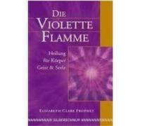 Die violette Flamme Prophet, Elizabeth Clare (Auteur)