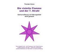 Die Violette Flamme Und Der 7. Strahl