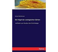 Die Vögel Der Zoologischen Gärten