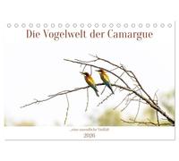 Die Vogelwelt der Camargue (Tischkalender 2026 DIN A5 quer), CALVENDO Monatskalender: Fasziniert und erstaunt ist man von der Vielfältigkeit der Vögel in der Camargue