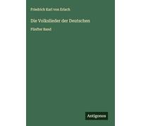 Die Volkslieder der Deutschen: Fünfter Band