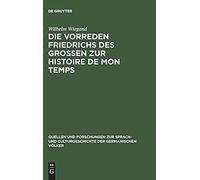 Die Vorreden Friedrichs Des Grossen Zur Histoire De Mon Temps