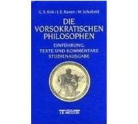 Die vorsokratischen Philosophen. Studienausgabe Kirk, Geoffrey Stephen,Raven, John E.,Schofield, Malcolm (Auteur)