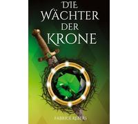 Die Wächter der Krone