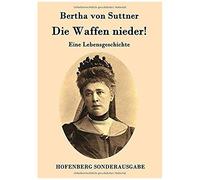Die Waffen Nieder!