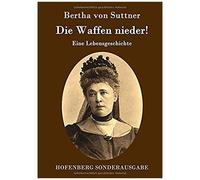 Die Waffen Nieder!