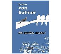 Die Waffen Nieder!