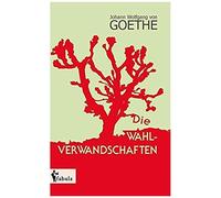 Die Wahlverwandtschaften