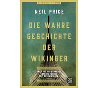 Die wahre Geschichte der Wikinger: 'Das beste historische Buch des Jahres' The Times