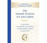 Die Wahre Schule Ist Das Leben - Band 3