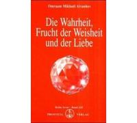 Die Wahrheit, Frucht Der Weisheit Und Der Liebe