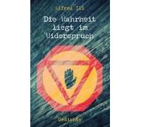 Die Wahrheit Liegt Im Widerspruch