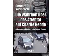 Die Wahrheit über das Attentat auf Charlie Hebdo