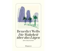 La vérité sur le mensonge – dix histoires – Diogenes Verlag