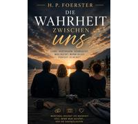 Die Wahrheit zwischen uns