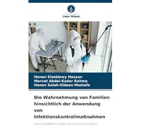 Die Wahrnehmung von Familien hinsichtlich der Anwendung von Infektionskontrollmaßnahmen