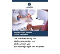 Die Wahrnehmung von Kieferorthopäden zur Wirksamkeit von Zahnbewegungen mit Alignern