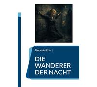 Die Wanderer Der Nacht