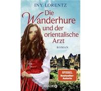 Die Wanderhure und der orientalische Arzt – Roman – Tome 8 de la série historique à succès
