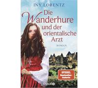 Die Wanderhure und der orientalische Arzt: Roman