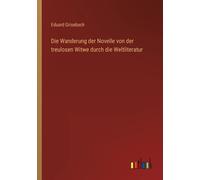Die Wanderung Der Novelle Von Der Treulosen Witwe Durch Die Weltliteratur