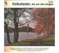 Die Wandervögel mit Chor und Orchester - Volkslieder, die wir alle singen