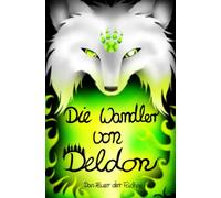 Die Wandler von Deldon 5: Das Feuer der Füchse