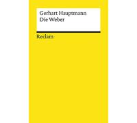 Die Weber : Schauspiel aus den vierziger Jahren – Reclam