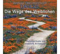 Die Wege des Weiblichen [CD]-Dahlke, R?diger