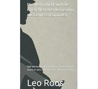Die Wehrpflicht und die Kriegsdienstverweigerung aus Gewissensgründen: Der Mensch ist frei geboren, doch überall sucht er sich neue Ketten - die Fortsetzung