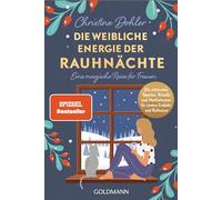 L'énergie féminine des Rauhnächte – Voyage magique pour femmes – Rituels et méditations – Goldmann
