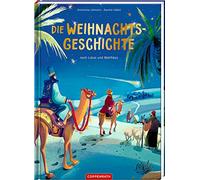 Die Weihnachtsgeschichte nach Lukas und Matthäus