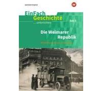 Die Weimarer Republik. Einfach Geschichte ...Unterrichten