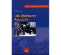 Die Weimarer Republik Pyta, Wolfram (Auteur)