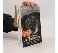 Die Weisheit Alter Hunde
