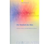 Die Weishet Des Silen, Spectrum Literaturwissenschaft/Spectrum Literature; Komparatistische Studien/ Comparative Studies Heinrich Heine, Kritik des Lebens, Ralph Hafner (Auteur)