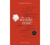 Die Weiße Rose. 100 Seiten