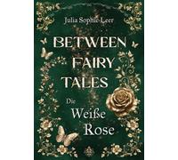 Die Weiße Rose - Julia Sophie Leer - Auto-Édition - ebook (ePub) - Livre